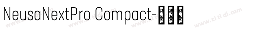 NeusaNextPro Compact字体转换 NeusaNextPro Compact字体转换